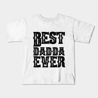 Best daddy ever typography Kids T-Shirt